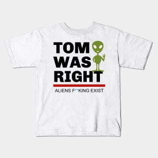 Tom Was Right Kids T-Shirt